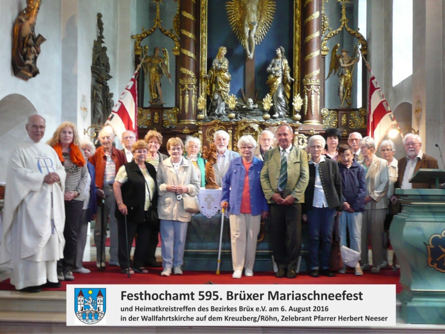 Festhochamt 595. Brüxer Mariaschneefest und Heimatkreistreffen des Bezirkes Brüx e.V. am 6. August 2016
